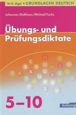 Grundlagen Deutsch. Übungs- und Prüfungsdiktate zur Rechtschreibung und Zeichensetzung. RSR 2006