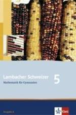 Lambacher Schweizer. 5. Schuljahr. Schülerbuch. Gymnasium. Allgemeine Ausgabe