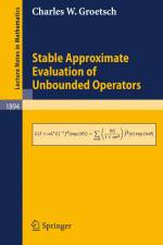 Stable Approximate Evaluation of Unbounded Operators af Charles W. Groetsch