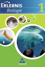 Erlebnis Biologie. Schülerband 1. Ausgabe 2007. Realschule Niedersachsen