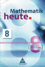 Mathematik heute 8. Schülerband. Realschule Rheinland-Pfalz