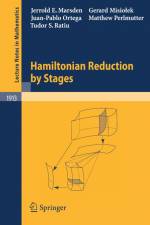 Hamiltonian Reduction by Stages af Juan-Pablo Ortega