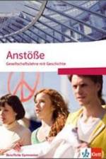 Anstöße Gesellschaftslehre mit Geschichte. Berufliche Gymnasien Nordrhein-Westfalen. Schülerbuch für die Oberstufe