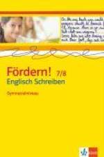 Fördern! 7./8. Klasse. Englisch Schreiben. Gymnasialniveau