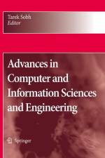 Advances in Computer and Information Sciences and Engineering af Tarek Sobh