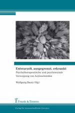 Entwurzelt, ausgegrenzt, erkrankt af Wolfgang Bautz