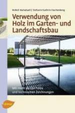 Verwendung von Holz im Garten- und Landschaftsbau af Mehdi Mahabadi