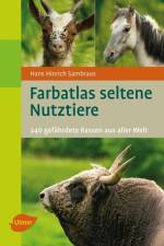 Farbatlas Seltene Nutztiere af Hans Hinrich Sambraus