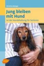Jung bleiben mit Hund af Christine Menges