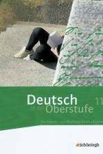 Deutsch in der Oberstufe. Schülerbuch 11. Schuljahr. Bayern