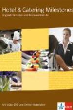 Hotel & Catering Milestones. Schülerbuch mit Video-DVD und Online-Materialien