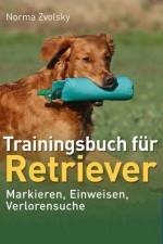 Trainingsbuch für Retriever af Norma Zvolsky