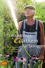 Entspanntes Gärtnern für Senioren af Patty Cassidy