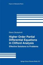 Higher Order Partial Differential Equations in Clifford Analysis af Elena Obolashvili