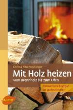 Mit Holz heizen af Christa Klus-Neufanger