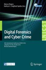 Digital Forensics and Cyber Crime af Marcus K. Rogers