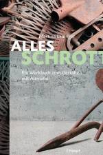 Alles Schrott? af Martina Lauinger