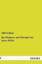 Zur Diagnose und Therapie der Spina Bifida af Alfred Hayn