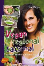 Vegan, regional, saisonal af Lisa Pfleger
