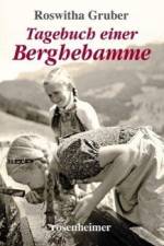 Tagebuch einer Berghebamme af Roswitha Gruber