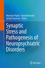 Synaptic Stress and Pathogenesis of Neuropsychiatric Disorders af Maurizio Popoli