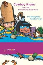 Cowboy Klaus und das Präriehund-Pau-Wau af Eva Muszynski