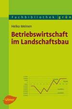 Betriebswirtschaft im Landschaftsbau af Heiko Meinen