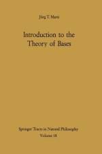 Introduction to the Theory of Bases af Jürg T. Marti