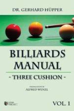 Billiards Manual - Three Cushion af Gerhard Hüpper