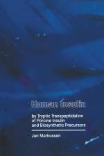 Human Insulin by Tryptic Transpeptidations of Porcine Insulin and Biosynthetic Precursors af J. Markusse