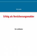 Erfolg als Versicherungsmakler af Erik Jacobs