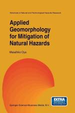 Applied Geomorphology for Mitigation of Natural Hazards af M. Oya