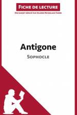 Antigone de Sophocle (Fiche de lecture) af Lepetitlitteraire
