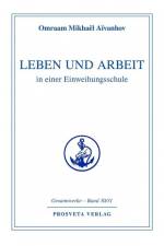 Leben und Arbeit in einer Einweihungsschule af Omraam Mikhael Aivanhov