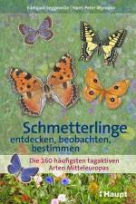 Schmetterlinge entdecken, beobachten, bestimmen af Edelgard Seggewiße