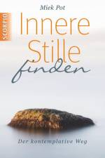 Innere Stille finden af Miek Pot