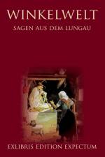 Winkelwelt - Sagen aus dem Lungau - Edition Exlibris Expectum af Jörg Krogull