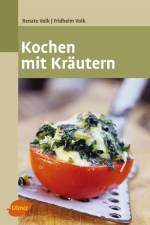 Kochen mit Kräutern af Renate Volk