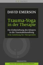 Trauma-Yoga in der Therapie af David Emerson