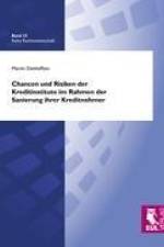 Chancen und Risiken der Kreditinstitute im Rahmen der Sanierung ihrer Kreditnehmer af Martin Dethleffsen