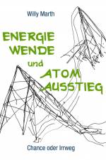 Energiewende und Atomausstieg af Willy Marth