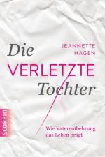 Die verletzte Tochter af Jeannette Hagen