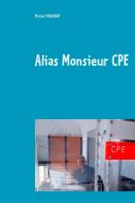 Alias Monsieur CPE af Michel Touchart