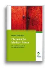 Chinesische Medizin heute af Hamit Montakab