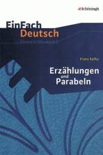 Erzählungen Parabeln. EinFach Deutsch Unterrichtsmodelle af Franz Kafka