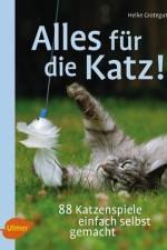 Alles für die Katz! af Heike Grotegut