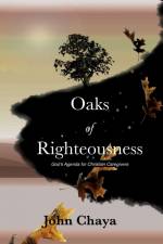 Oaks of Righteousness af John J Chaya