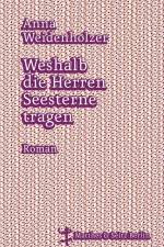 Weshalb die Herren Seesterne tragen af Anna Weidenholzer