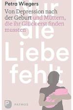 Nur die Liebe fehlt af Petra Wiegers