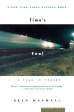 Time's Fool af Glyn Maxwell